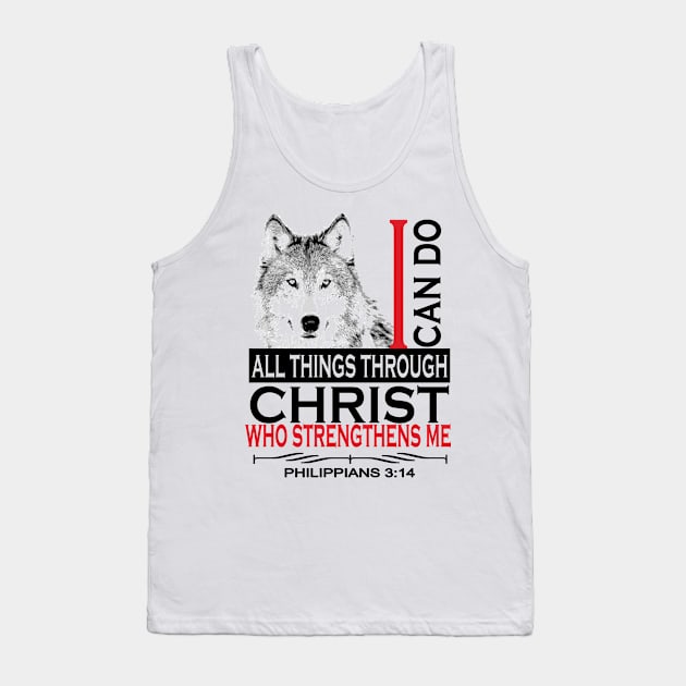 Philippians 4:13 Christian Bible Verse Cool Wolf Men Women Tank Top by Kimmicsts